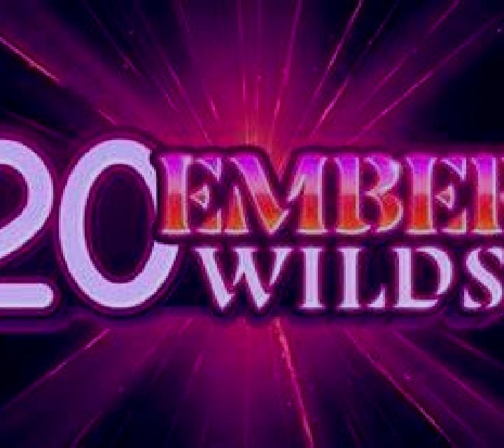 20 Ember Wilds slot